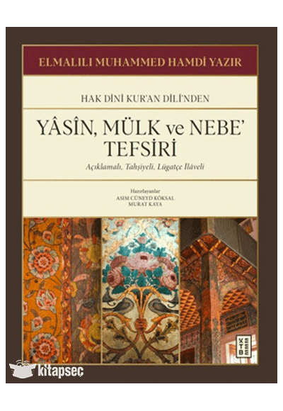 Elmalılı Muhammed Hamdi Yazır Yasin, Mülk ve Nebe Tefsiri