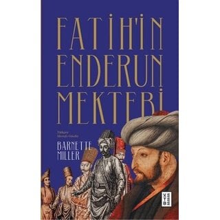 Barnette Miller Fatih'in Enderun Mektebi