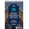 Anadolu Türk Tarihi 1 Büyük Selçuklu Devleti