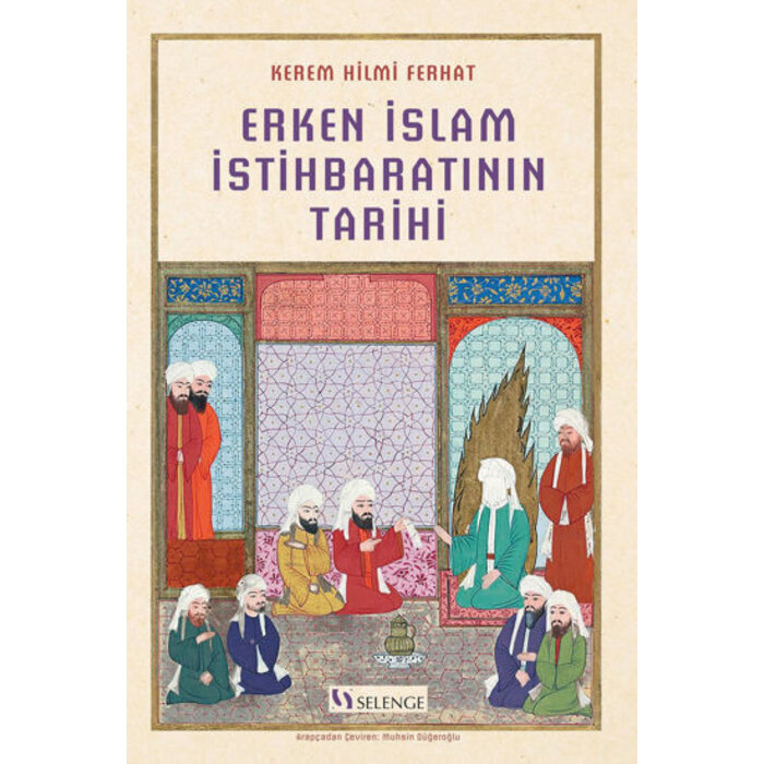 Kerem Hilmi Ferhat Erken İslam İstihbaratının Tarihi