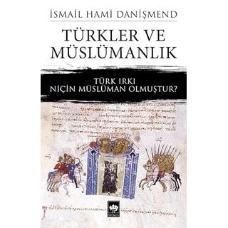 İsmail Hami Danişmend Türkler ve Müslümanlık