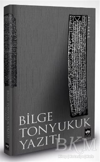 Ali Akar Bilge Tonyukuk Yazıtı