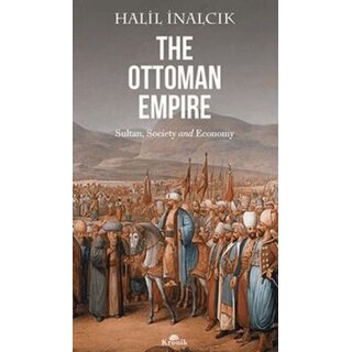 Halil İnalcık The Ottoman Empire