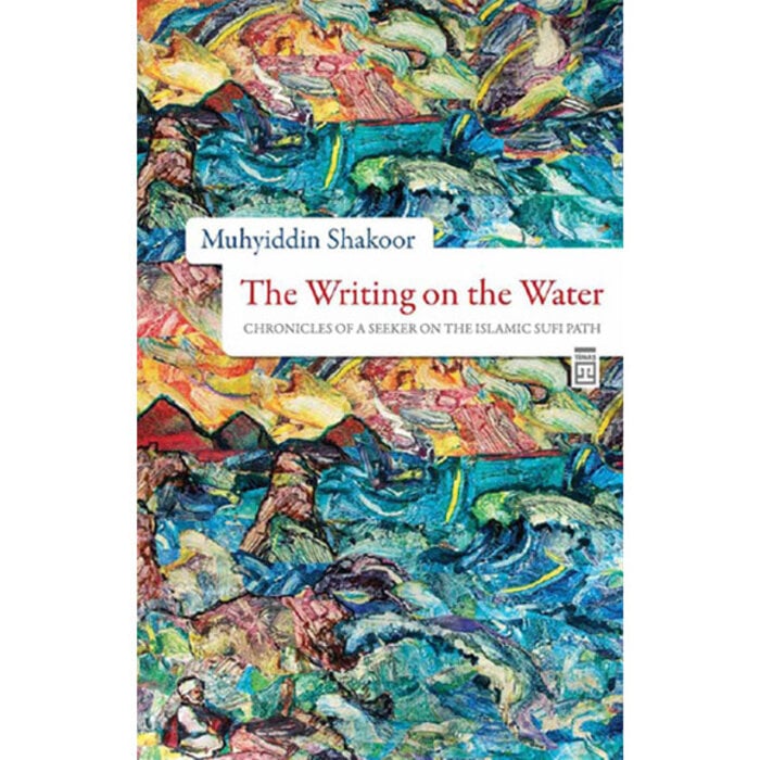 Muhyiddin Shakoor The Writing on the Water