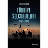 Türkiye Selçukluları (1075-1308)