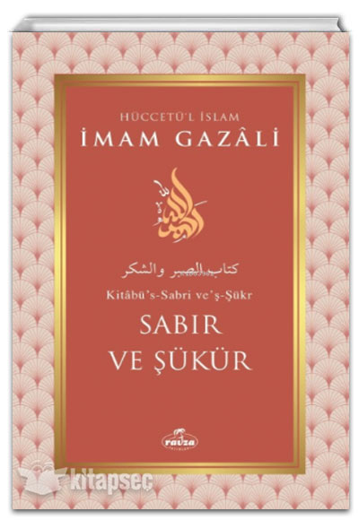 İmam Gazali Sabır ve Şükür