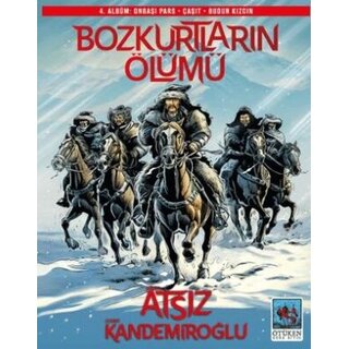 Hüseyin Nihal Atsız Bozkurtların Ölümü 4. Albüm