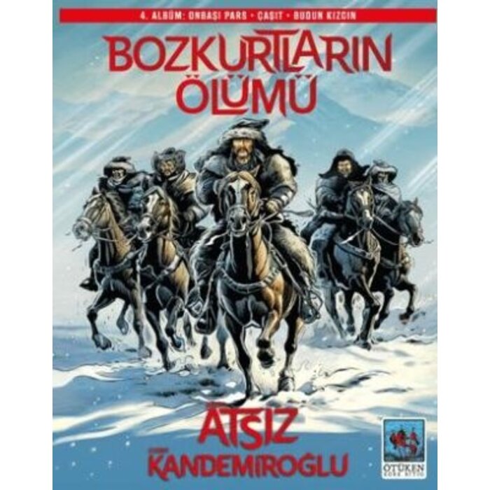 Hüseyin Nihal Atsız Bozkurtların Ölümü 4. Albüm