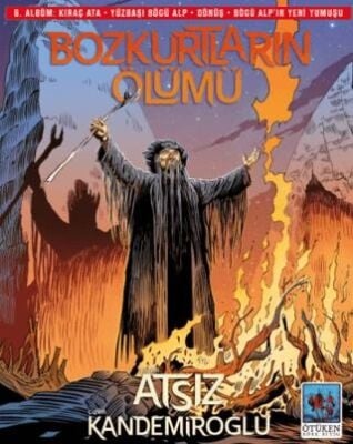 Hüseyin Nihal Atsız Bozkurtların Ölümü 6. Albüm