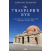 The Traveler's Eye A Guide to Cross-Border Turkish Heritage