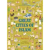 Great Cities of Islam 45 Cities That Illuminate The World