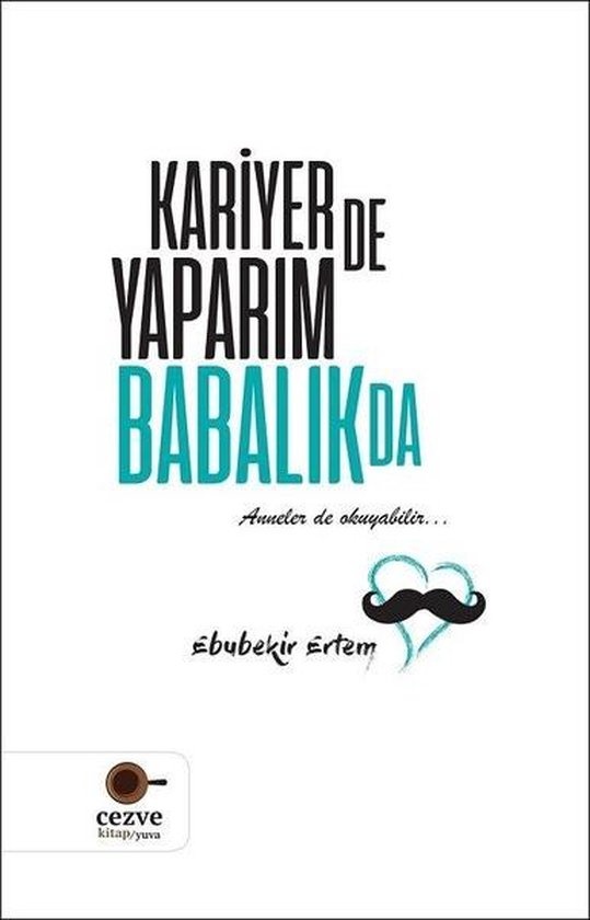 Ebubekir Ertem Kariyer de Yaparım Babalık da