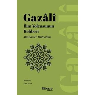 Imam Gazali İlim Yolcusunun Rehberi