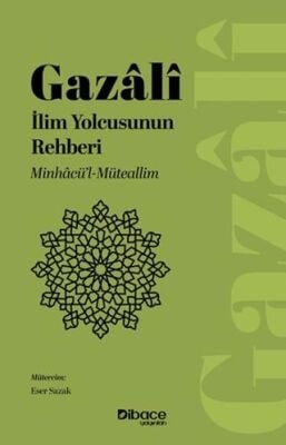 Imam Gazali İlim Yolcusunun Rehberi