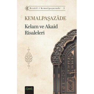 Kemalpasazade Kemalpasazade Kelam ve Akaid Risaleleri