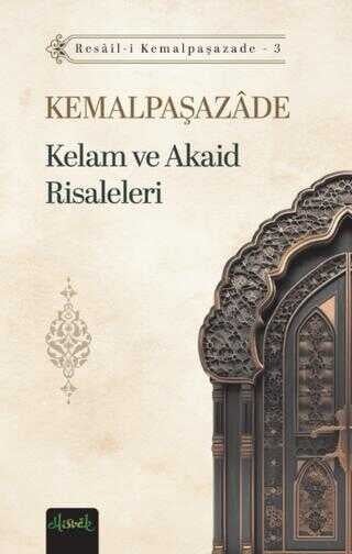 Kemalpasazade Kelam ve Akaid Risaleleri