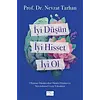 Nevzat Tarhan İyi Düşün, İyi Hisset, İyi Ol