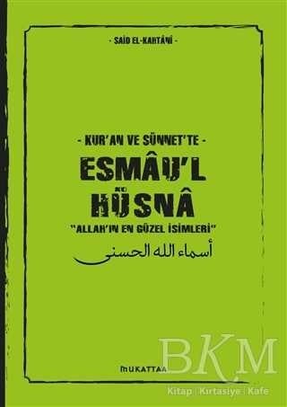 Said el Kahtani Kur`an ve Sünnet`te Esmau`l Hüsna