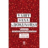 Vahiy Sana Dokunursa