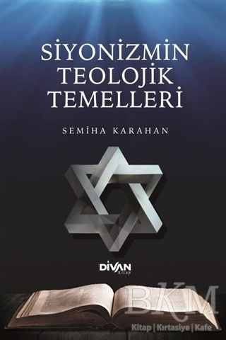 Semiha Karahan Siyonizmin Teolojik Temelleri