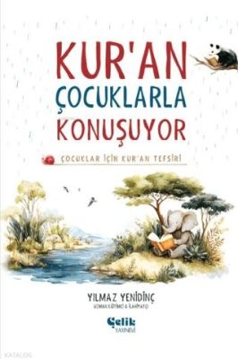 Yılmaz Yenidinç Çocuklar İçin Kuran Tefsiri - Kuran Çocuklarla Konuşuyor