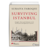 Survıvıng Istanbul Struggles Feasts And Calamities İn The Seventeenth And Eighteenh Centuries