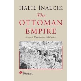 Halil İnalcık The Ottoman Empire