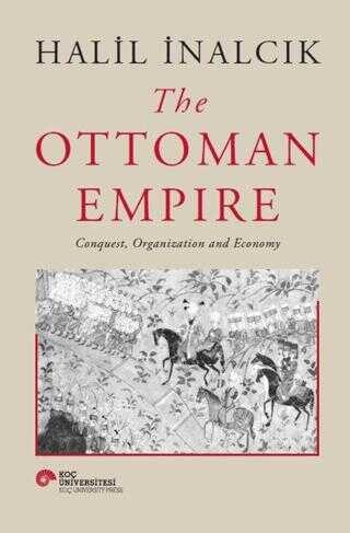 Halil İnalcık The Ottoman Empire