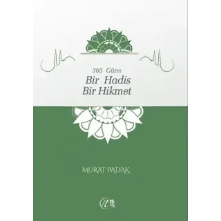 Murat Padak 365 Güne Bir Hadis Bir Hikmet