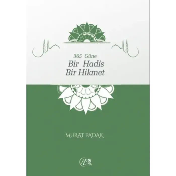 Murat Padak 365 Güne Bir Hadis Bir Hikmet