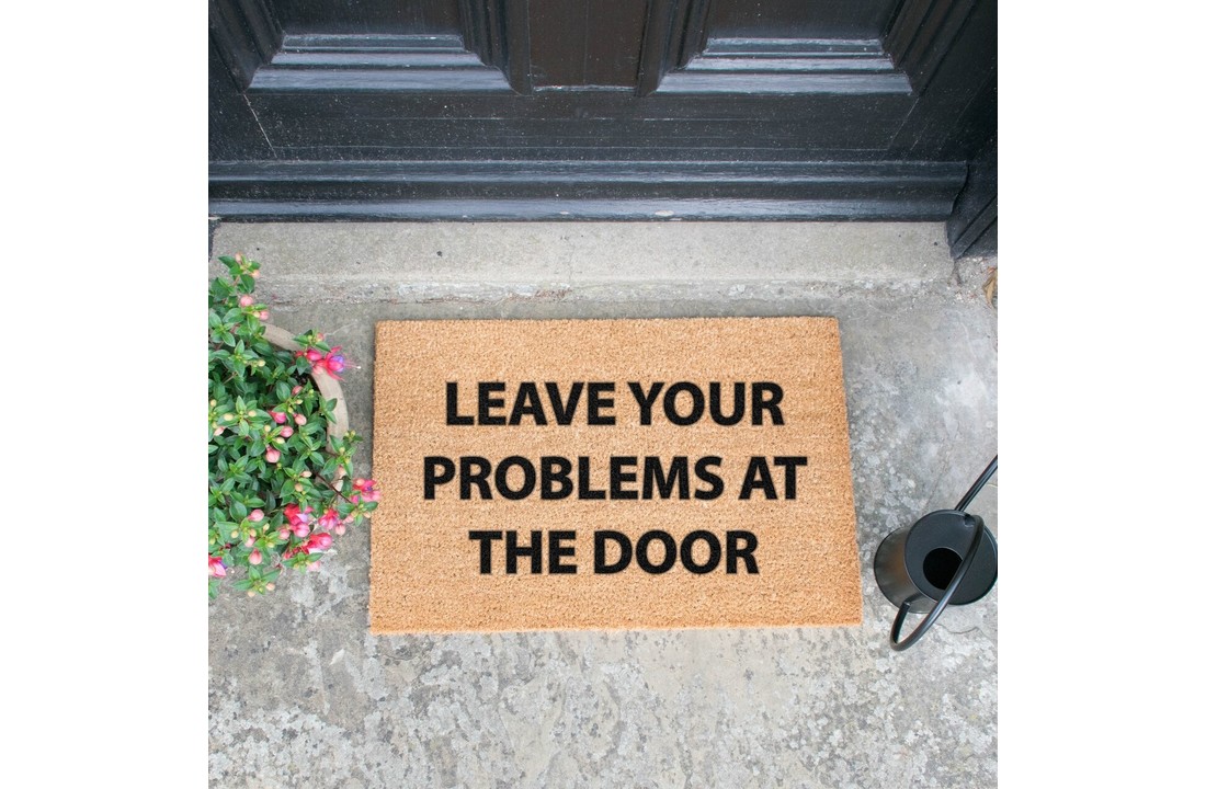 Leave your problems at the door Fußmatte