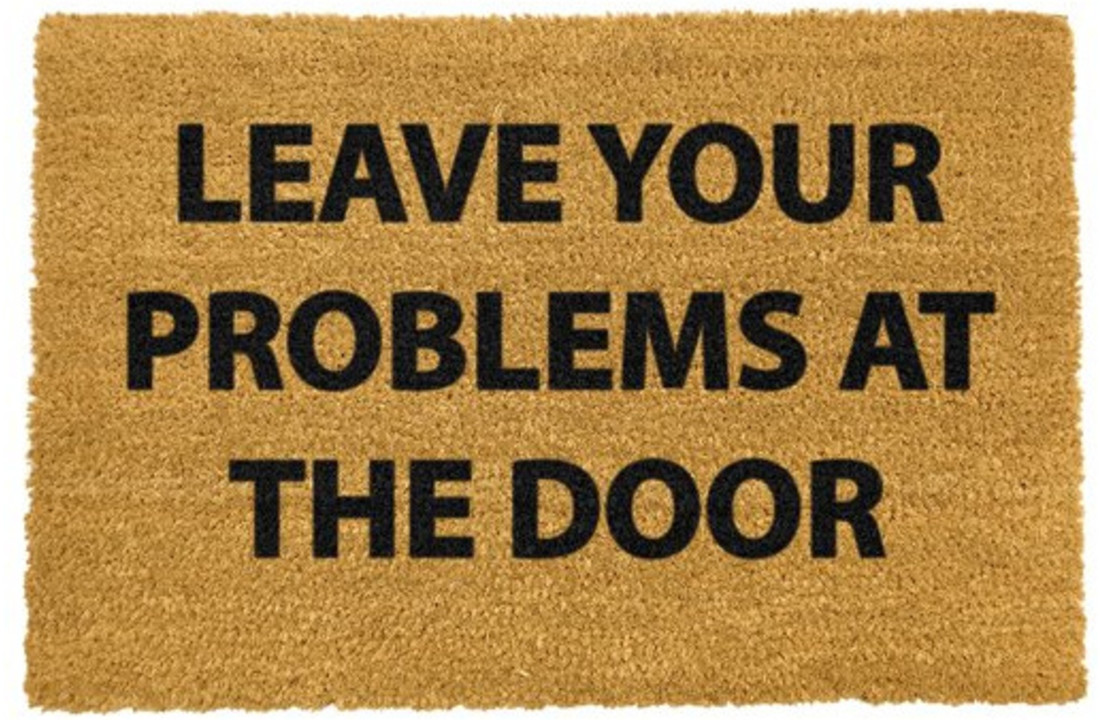 Leave your problems at the door Fußmatte