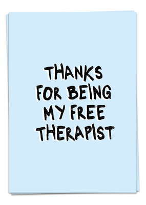 Kaart Blanche Thanks For Being My Free Therapist