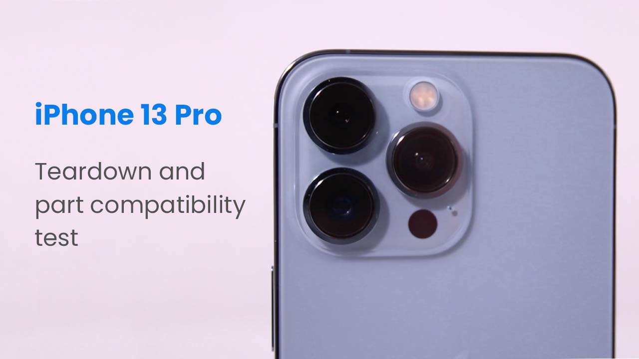iPhone 13 Pro teardown en compatibility test