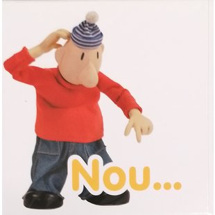 Nou...