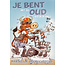 Je bent oud