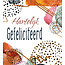 Marant Cards Wenskaart Hartelijk Gefeliciteerd