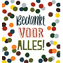 Bedankt voor alles!