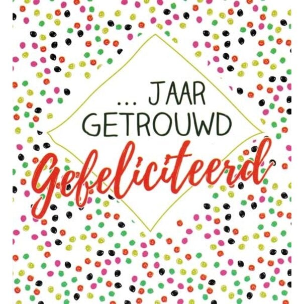 Marant Cards .... jaar getrouwd