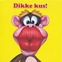 Dikke kus!