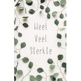 Sterktekaart Heel veel sterkte met groene eucalyptusbladeren