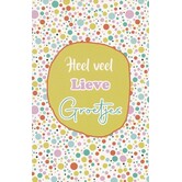 Zomaar kaart met de tekst Heel veel lieve groetjes