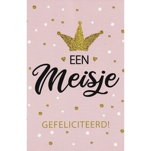 Geboortekaart Een Meisje Gefeliciteerd