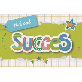 Succes – heel veel succes