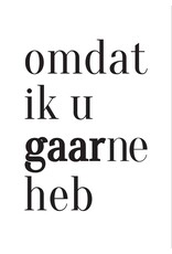Wenskaart Omdat ik u gaarne heb