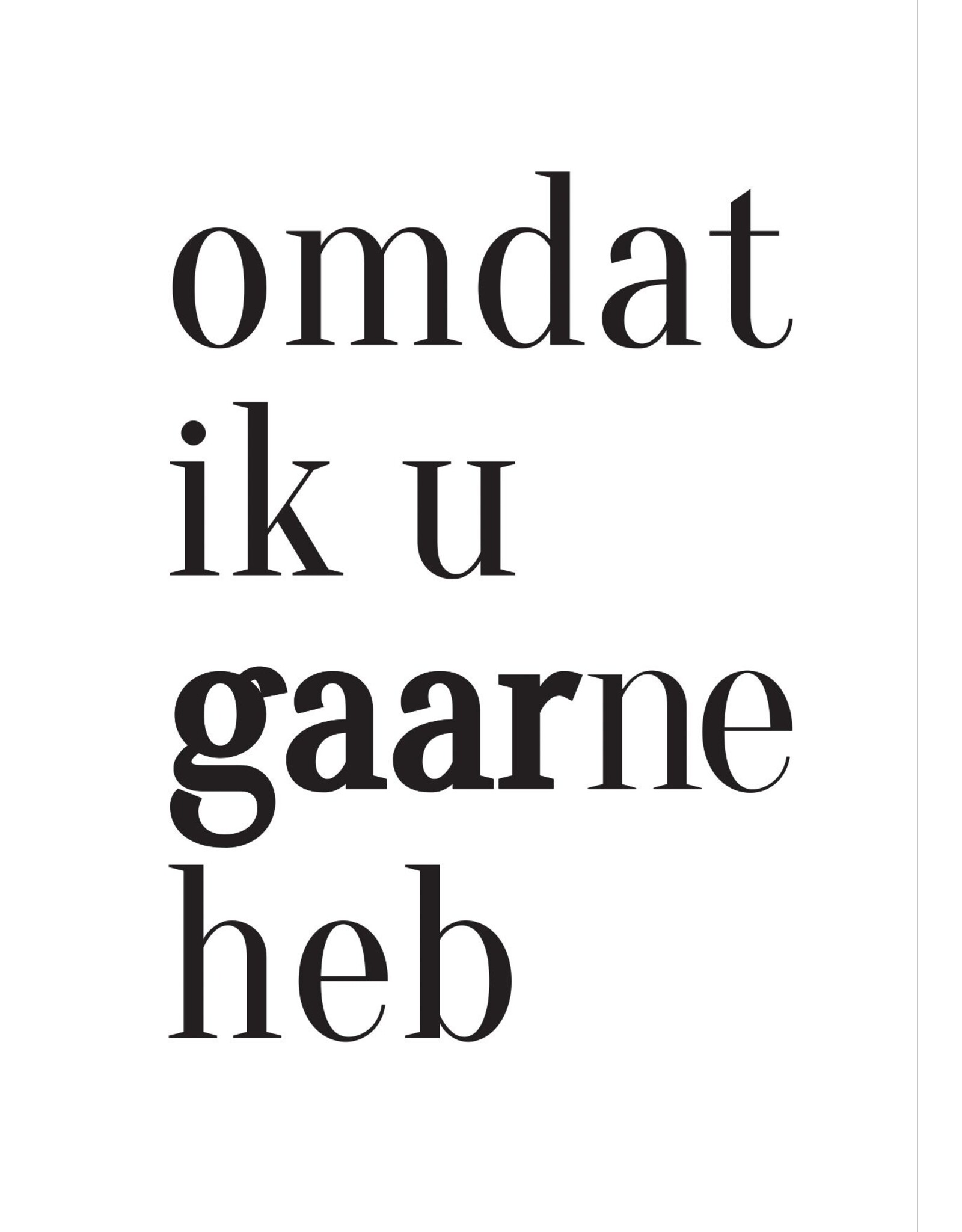 Wenskaart Omdat ik u gaarne heb