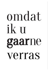 Wenskaart Omdat ik u gaarne verras Wenskaart Omdat ik u gaarne verras