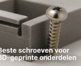 Welke schroef gebruik je voor 3D-geprinte onderdelen?