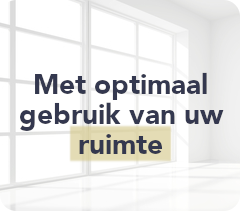 Met optimaal gebruik van uw ruimte