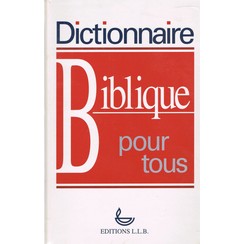 Dictionaire Biblique pour tous